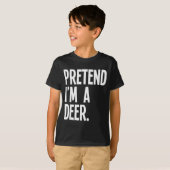 Pretend I'm A Deer Funny Halloween Party Costume  T-shirt (Voorkant volledig)