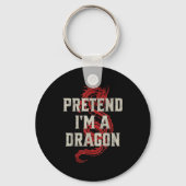 Pretend I'm A Dragon Funny Lazy Halloween Costume  Sleutelhanger (Voorkant)