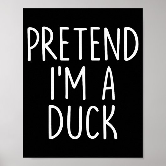 Pretend I'm A Duck Halloween Couples Costume Group Poster (Voorkant)