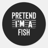 Pretend I'm A Fish Funny Halloween Costume Gift  Ronde Sticker (Voorkant)