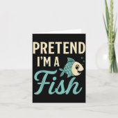 Pretend I'm A Fish Funny Lazy Costume Party Easy H Kaart (Voorkant)