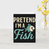 Pretend I'm A Fish Funny Lazy Costume Party Easy H Kaart (Gele Bloem)