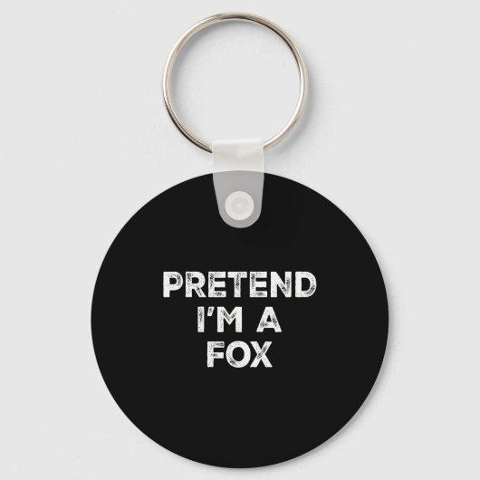 Pretend I'm A Fox Lazy Halloween Costume Sleutelhanger (Voorkant)