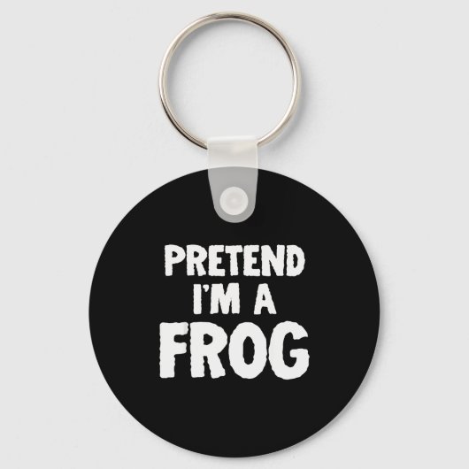 Pretend I'm A Frog Funny Halloween Costume Humor Sleutelhanger (Voorkant)