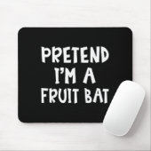 Pretend I'm A Fruit Bat Matching Costume Lazy Easy Muismat (Met muis)