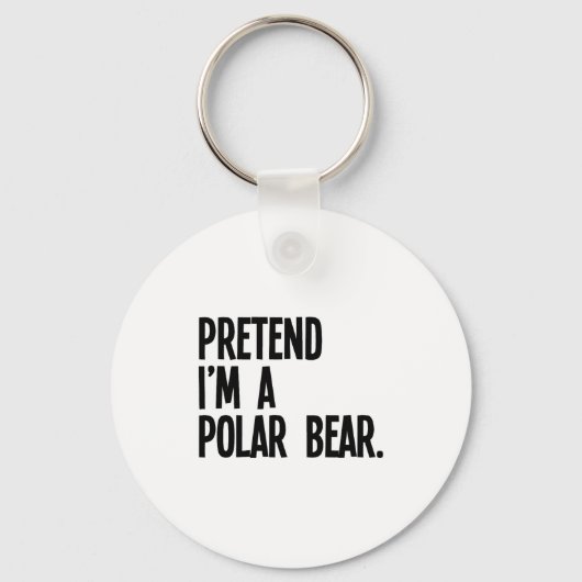 Pretend I'm A Lar Bear Funny Halloween Party Costu Sleutelhanger (Voorkant)