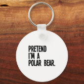 Pretend I'm A Lar Bear Funny Halloween Party Costu Sleutelhanger (Voorkant)