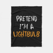 Pretend I'm A Lightbulb Funny Lazy Halloween Costu Fleece Deken (Voorkant)