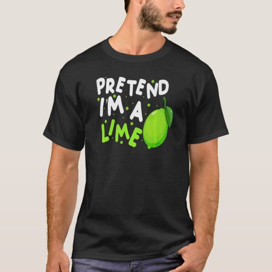 Pretend I'm A Lime Easy Halloween Costume T-shirt (Voorkant)