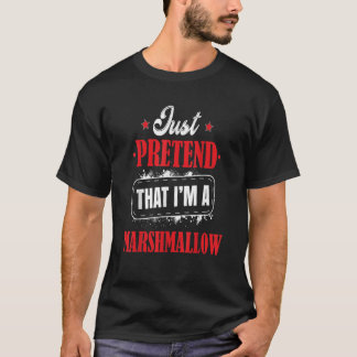 Pretend Im A Marshmallow Costume Halloween Funny T-shirt