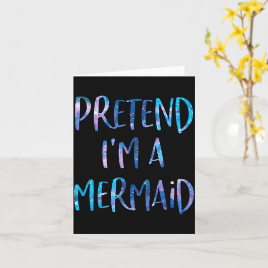 Pretend I'm A Mermaid Lazy Funny Mermaid Halloween Kaart (Gele Bloem)