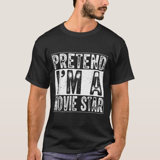 Pretend I'm A Movie Star Family Women Men Costume  T-shirt (Voorkant)