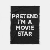 Pretend I'm A Movie Star Lazy Halloween Costume Fleece Deken (Voorkant)