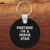 Pretend I'm A Movie Star Lazy Halloween Costume Sleutelhanger (Voorkant)