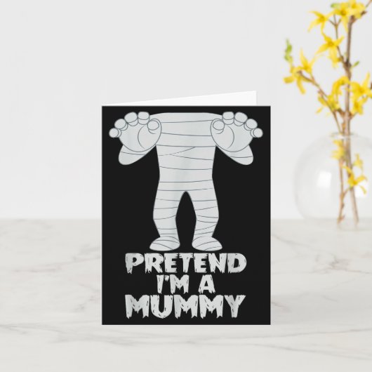 Pretend I'm A Mummy Funny Lazy Halloween Costume  Kaart (Gele Bloem)