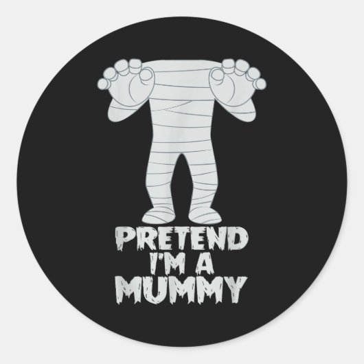 Pretend I'm A Mummy Funny Lazy Halloween Costume  Ronde Sticker (Voorkant)