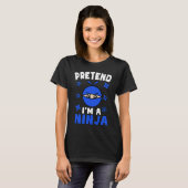 Pretend I'm A Ninja Costume Halloween Party Kids T T-shirt (Voorkant volledig)