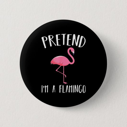 Pretend I'm A Nk Flamingo Funny Halloween Costume Ronde Button 5,7 Cm (Voorkant)