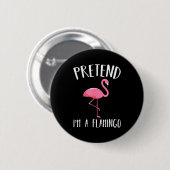 Pretend I'm A Nk Flamingo Funny Halloween Costume Ronde Button 5,7 Cm (Voorkant /achterkant)