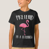 Pretend I'm A Nk Flamingo Funny Halloween Costume T-shirt (Voorkant)