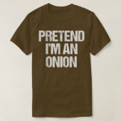 Pretend I'm a Onion Costume Funny Lazy Halloween T T-shirt (Design voorkant)