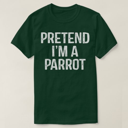 Pretend Im A Parrot Funny Lazy Halloween Costume T-shirt (Design voorkant)