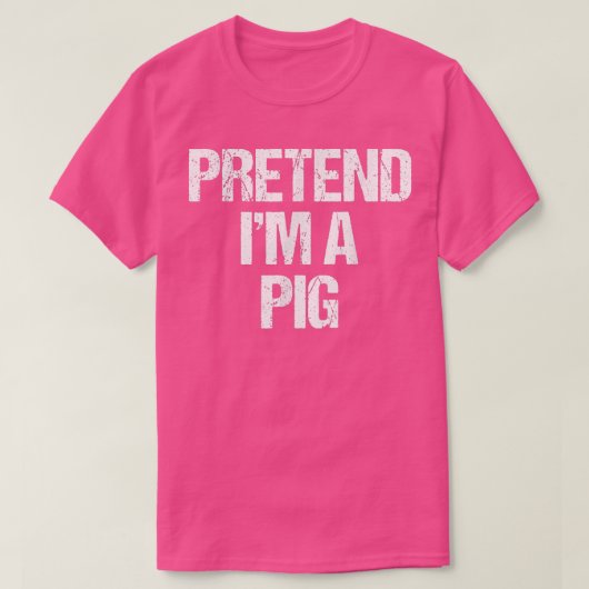 Pretend I'm a Pig Costume Funny Lazy Halloween T-shirt (Design voorkant)