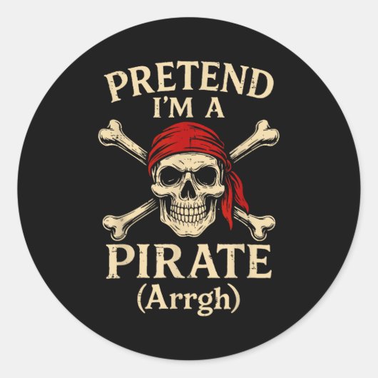 Pretend Im A Rate Arrgh Skull Crossbones Men Women Ronde Sticker (Voorkant)