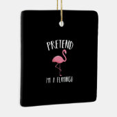 Pretend Im a roze Flamingo Funny Halloween Costume Keramisch Ornament (Rechts)