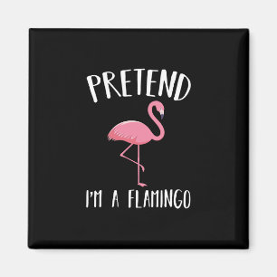 Pretend Im a roze Flamingo Funny Halloween Costume Magneet
