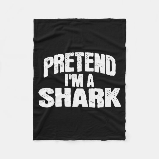 Pretend I'm A Shark Funny Halloween Costume Fleece Deken (Voorkant)