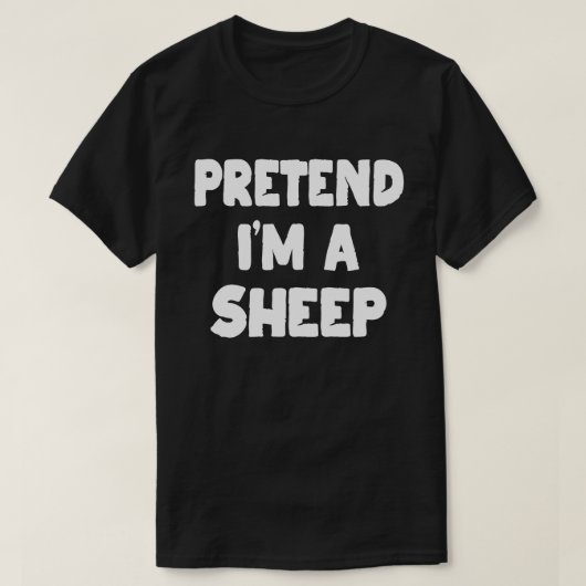 Pretend I'm A Sheep Easy Halloween Costume Party T-shirt (Design voorkant)