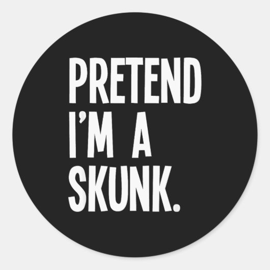 Pretend I'm A Skunk Funny Halloween Party Costume  Ronde Sticker (Voorkant)