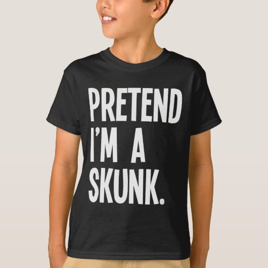 Pretend I'm A Skunk Funny Halloween Party Costume  T-shirt (Voorkant)