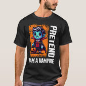 Pretend I'm A Vampire T-shirt (Voorkant)