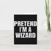 Pretend I'm A Wizard Lazy Easy Halloween Family Co Kaart (Voorkant)