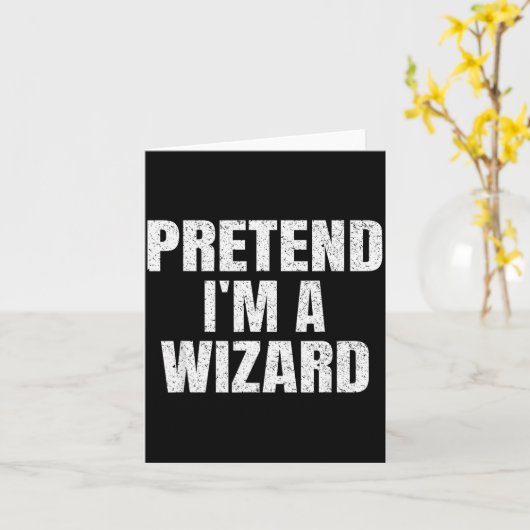 Pretend I'm A Wizard Lazy Easy Halloween Family Co Kaart (Gele Bloem)