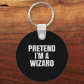 Pretend I'm A Wizard Lazy Easy Halloween Family Co Sleutelhanger (Voorkant)