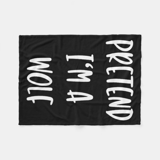 Pretend Im A Wolf Funny Lazy Halloween Party Costu Fleece Deken (Voorkant (Horizontaal))