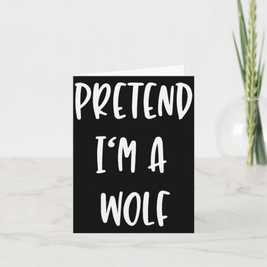Pretend Im A Wolf Funny Lazy Halloween Party Costu Kaart (Voorkant)