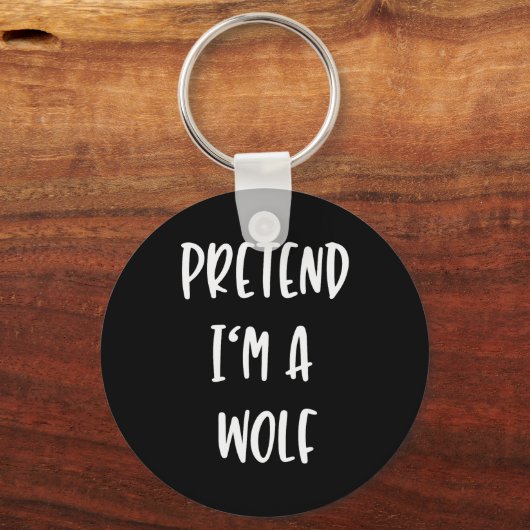 Pretend Im A Wolf Funny Lazy Halloween Party Costu Sleutelhanger (Voorkant)