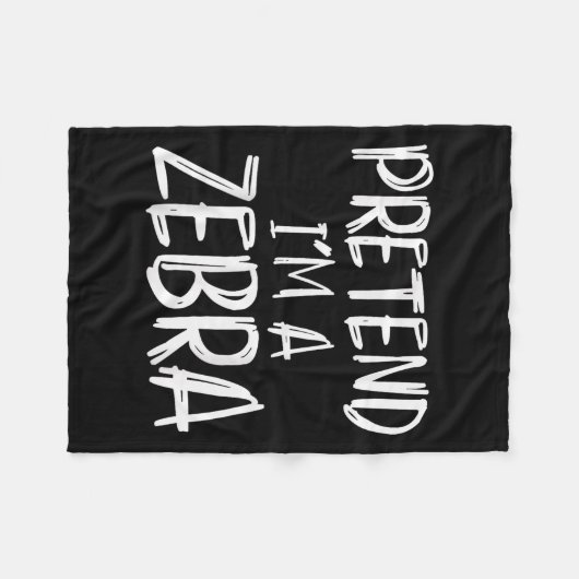 Pretend I'm A Zebra Costume Halloween Party Family Fleece Deken (Voorkant (Horizontaal))