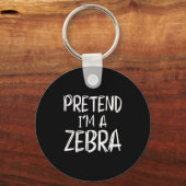 Pretend I'm A Zebra Costume Halloween Party Family Sleutelhanger (Voorkant)