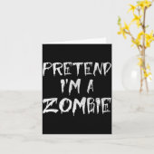 Pretend I'm A Zombie Costume Funny Halloween Party Kaart (Gele Bloem)