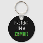Pretend I'm A Zombie Lazy Funny Zombie Halloween C Sleutelhanger (Voorkant)