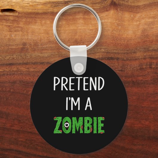 Pretend I'm A Zombie Lazy Funny Zombie Halloween C Sleutelhanger (Voorkant)