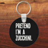 Pretend I'm A Zucchini Funny Halloween Party Costu Sleutelhanger (Voorkant)