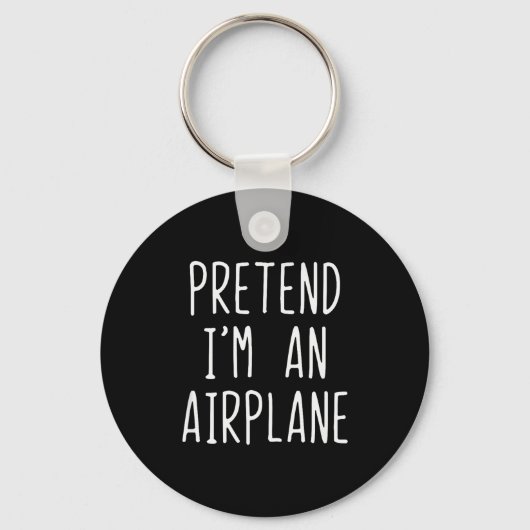 Pretend I'm An Airplane Costume Halloween Lazy Air Sleutelhanger (Voorkant)