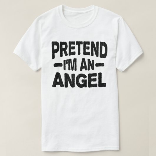 Pretend I'm An Angel Lazy Halloween Costume Party T-shirt (Design voorkant)