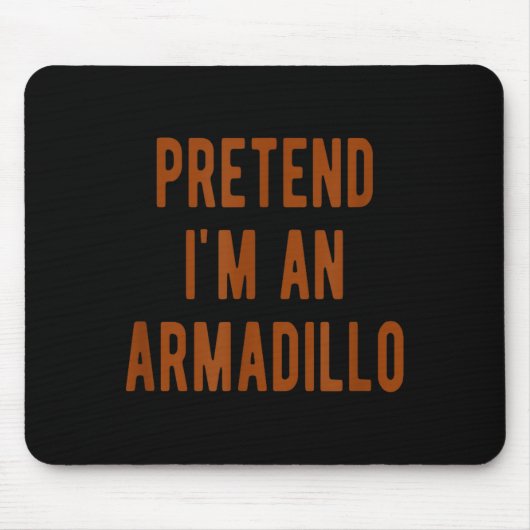 Pretend Im An Armadillo Kids Armadillo Halloween C Muismat (Voorkant)